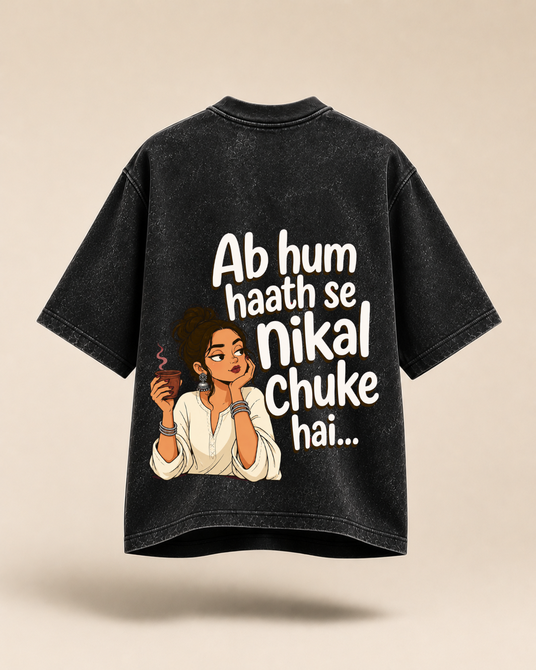 Ab Hum Haath Se Nikal Chuke Hai | Oversized T-Shirt