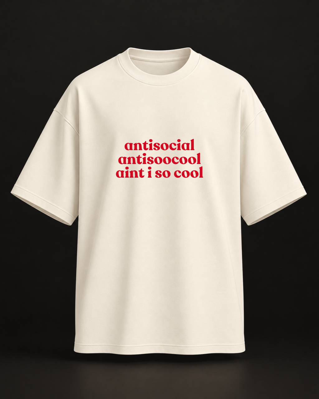 Aint I so cool Oversized Tshirt
