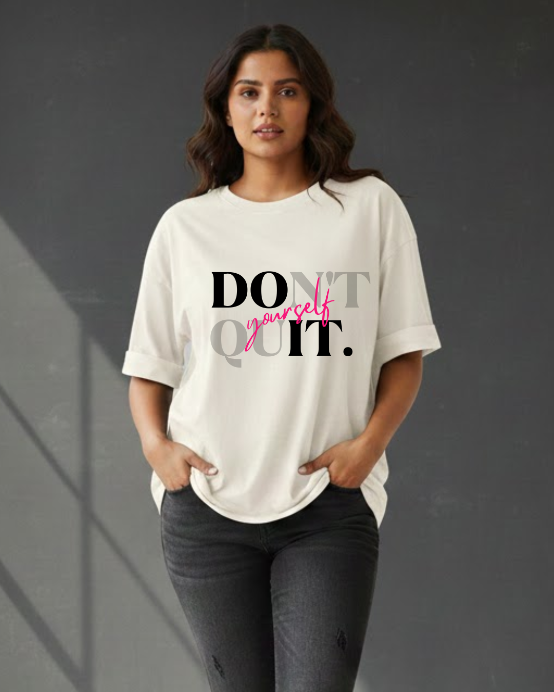 Don't Quit Oversized Tee